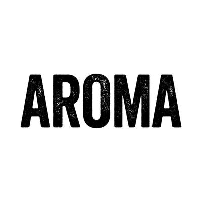AROMA